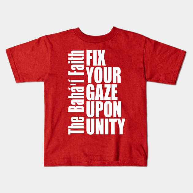 Fix Your Gaze Upon Unity Kids T-Shirt by irfankokabi